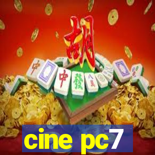 cine pc7